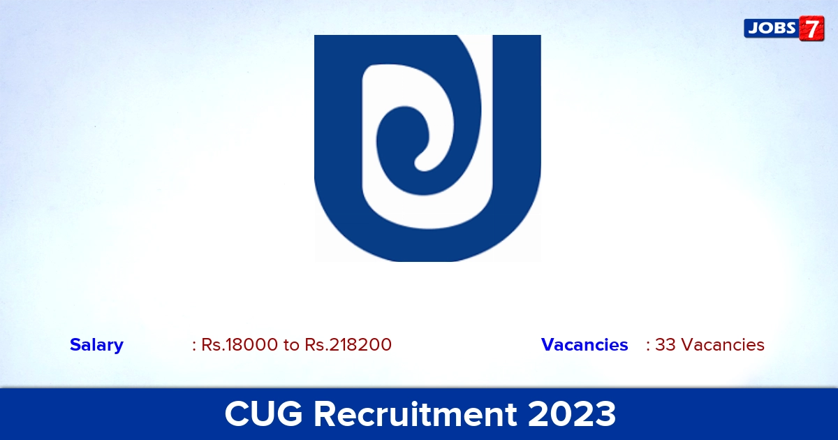 CUG Recruitment 2023 - Apply Online for 33 PA, MTS Vacancies