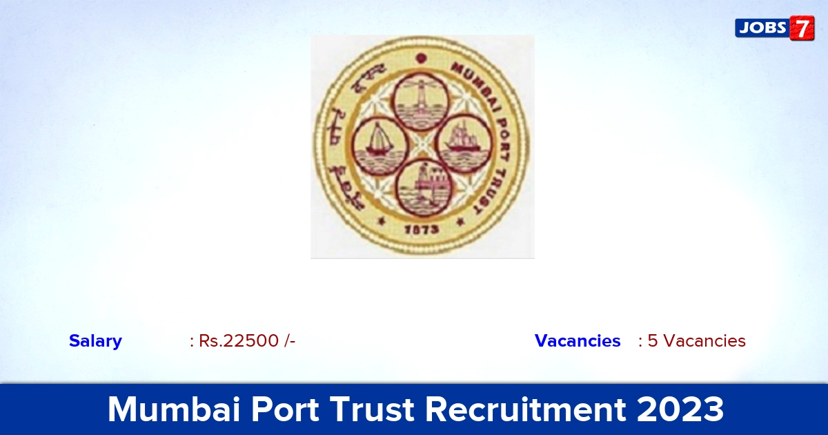 Mumbai Port Trust Recruitment 2023 - Apply Offline for Cost Trainee Jobs