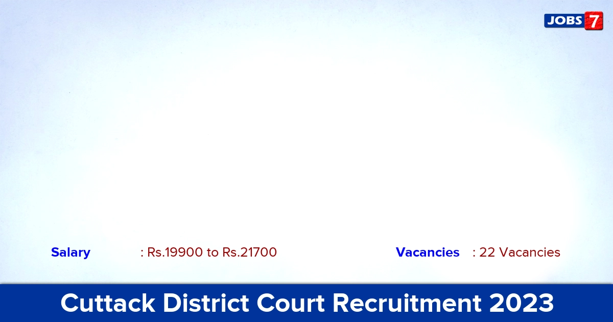 Cuttack District Court Recruitment 2023 - Apply Offline for 22 Junior Clerk Vacancies