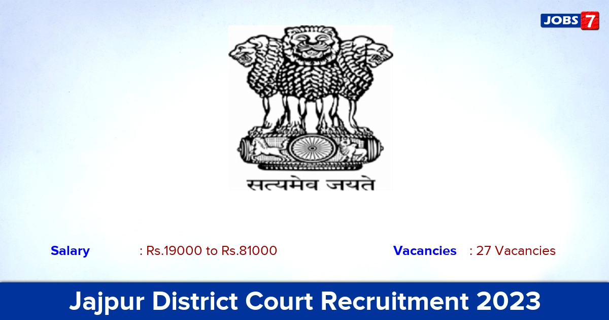 Jajpur District Court Recruitment 2023 - Apply Offline for 27 Junior Clerk Vacancies