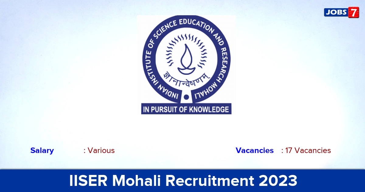 IISER Mohali Recruitment 2023 - Apply Online for 17 Assistant Professor Vacancies