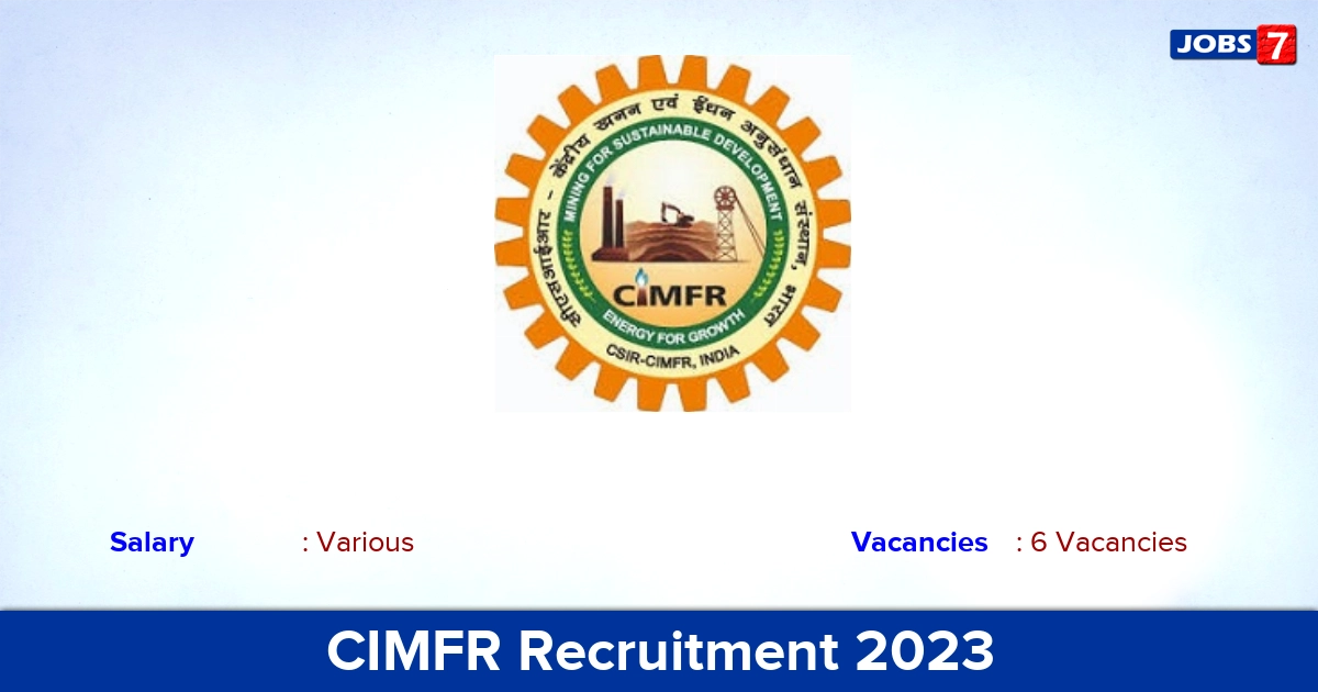CIMFR Recruitment 2023 - Apply Offline for Project Associate Jobs