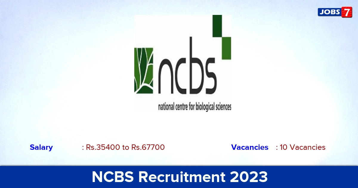 NCBS Recruitment 2023 - Apply Online for 10 Scientific Officer Vacancies