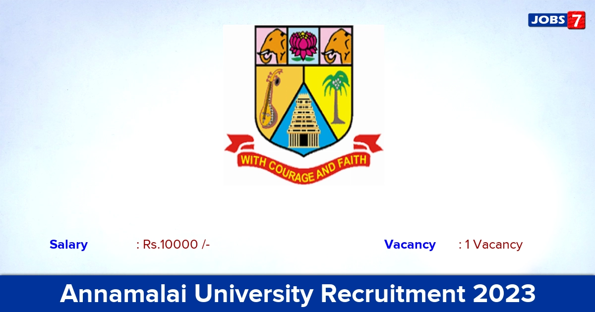 Annamalai University Recruitment 2023 - Apply Offline for JRF Jobs