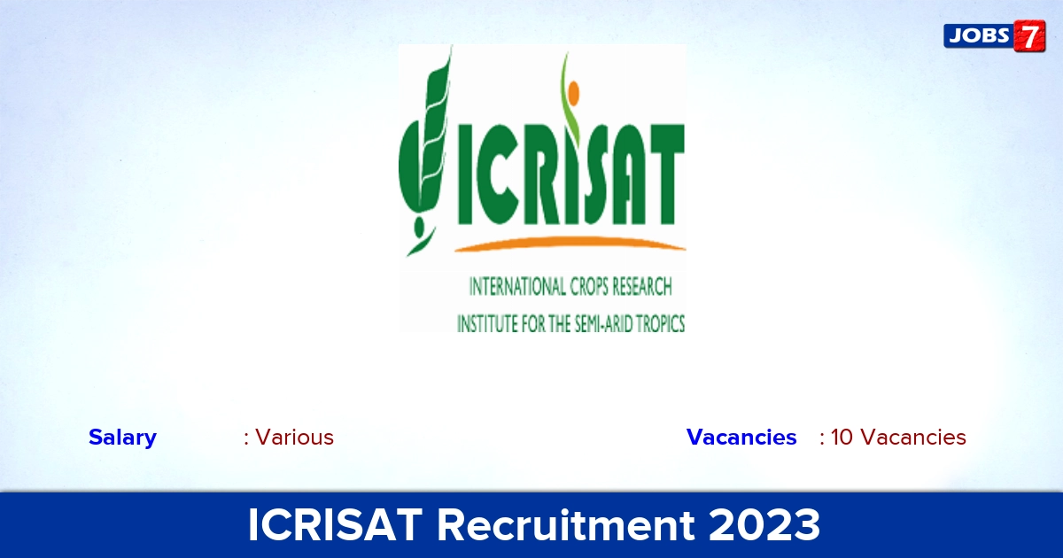 ICRISAT Recruitment 2023 - Apply Online for 10 Research Technician Vacancies