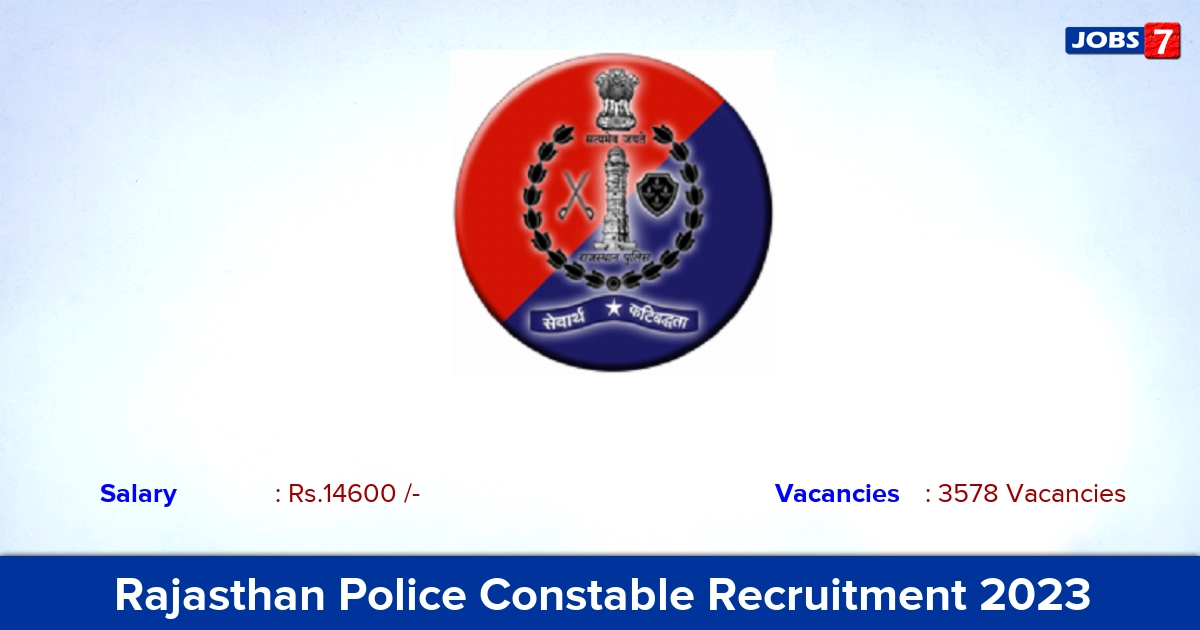 Rajasthan Police Constable Recruitment 2023 - Apply Online for 3578 Vacancies