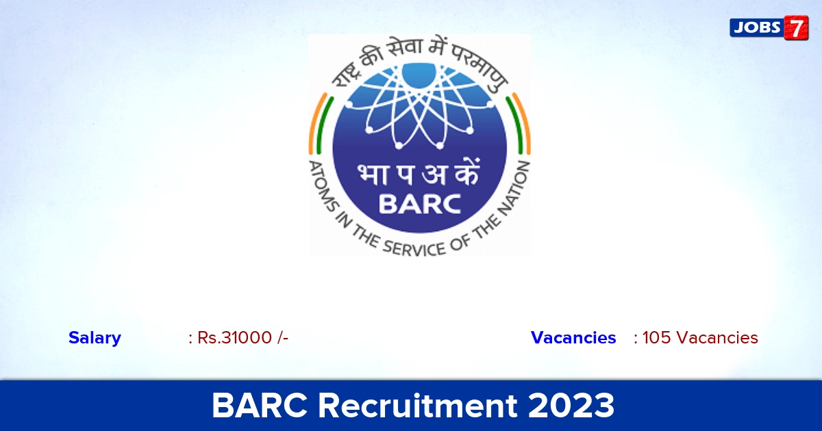 BARC Recruitment 2023 - Apply Online for 105 Junior Research Fellowship Vacancies