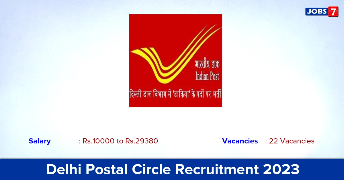 Delhi Postal Circle Recruitment 2023 - Apply Online for 22 GDS Vacancies