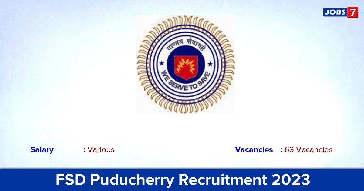 FSD Puducherry Recruitment 2023 - Apply Online for 63 Fireman Vacancies