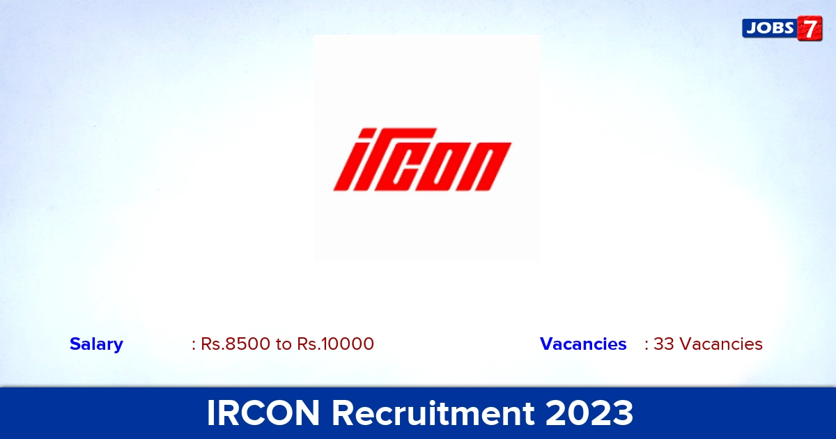 IRCON Recruitment 2023 - Apply Online for 33 Apprentices Vacancies