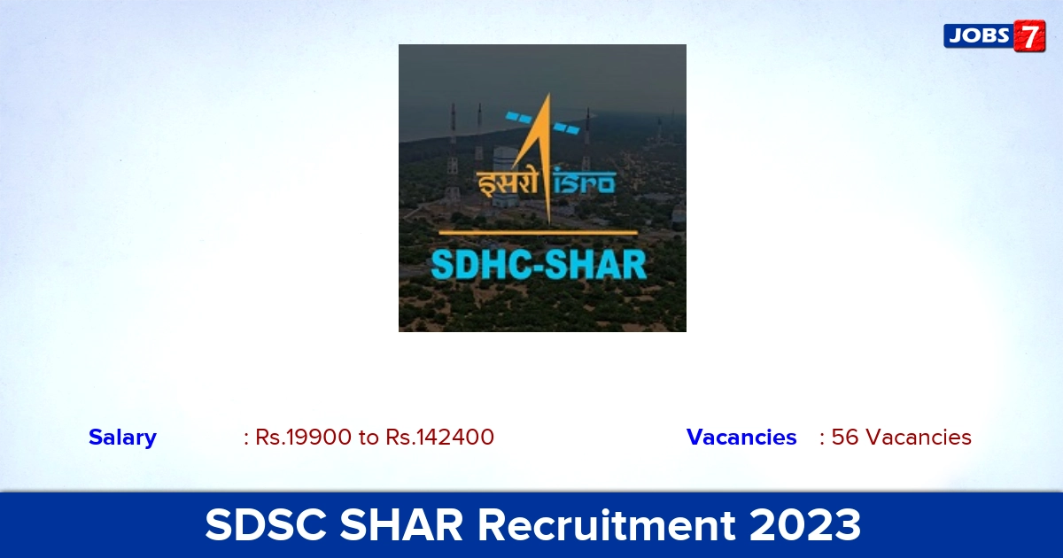 SDSC SHAR Recruitment 2023 - Apply Online for 56 Driver, Cook Vacancies