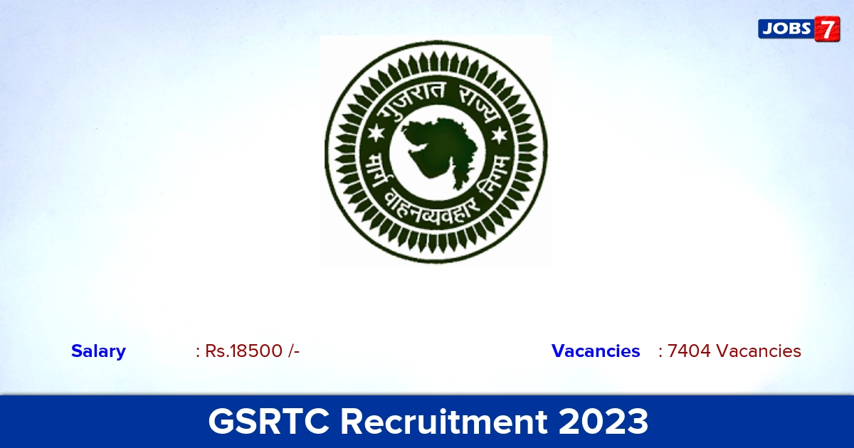 GSRTC Recruitment 2023 - Apply Online for 7404 Driver, Conductor Vacancies