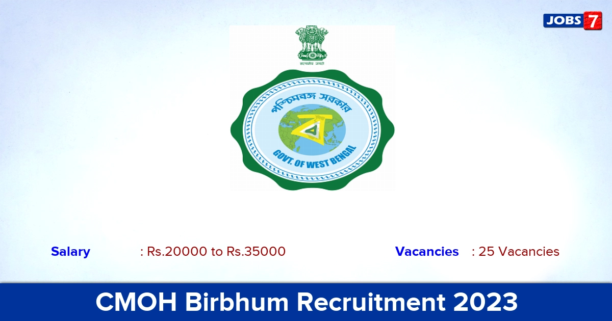 CMOH Birbhum Recruitment 2023 - Apply Online for 25 Counsellor Vacancies