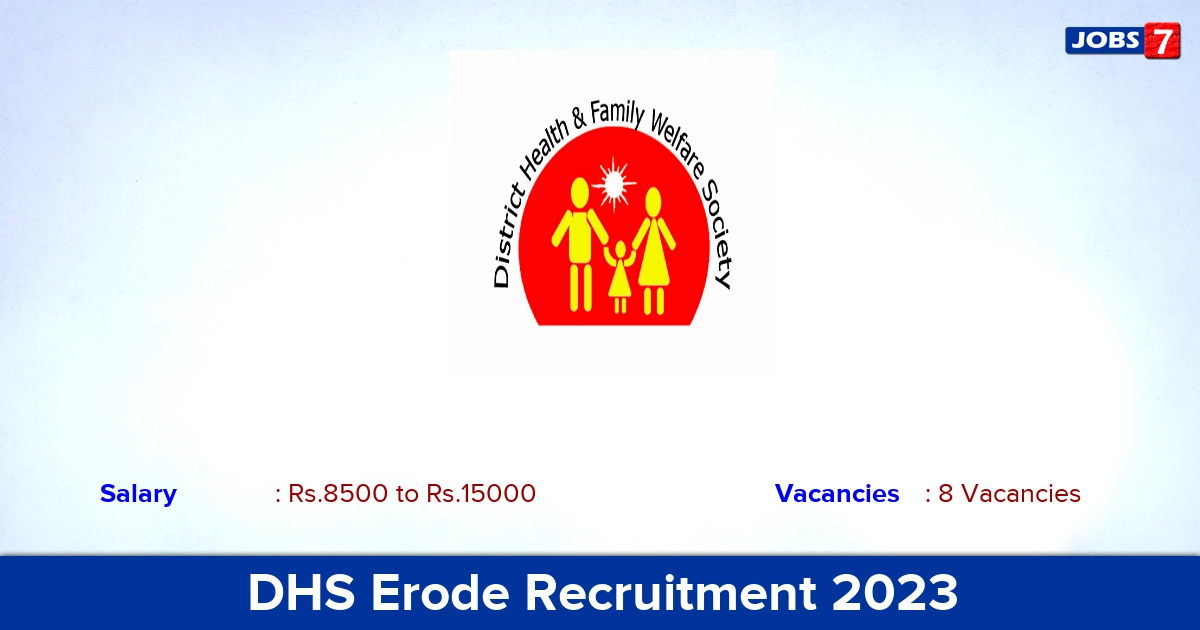 DHS Erode Recruitment 2023 - Apply Offline for DEO, MPHW Jobs