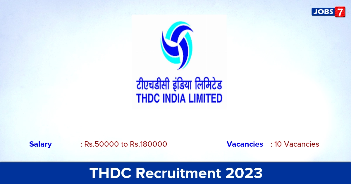 THDC Recruitment 2023 - Apply Online for 10 Executive Trainee Vacancies