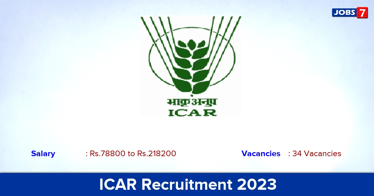 ICAR Recruitment 2023 - Apply Offline for 34 Comptroller Vacancies