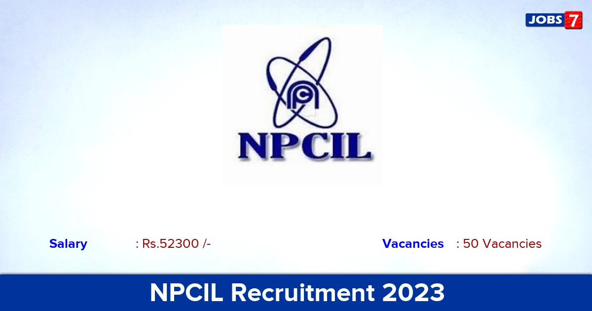 NPCIL Recruitment 2023 - Apply Offline for 50 Supervisor Vacancies