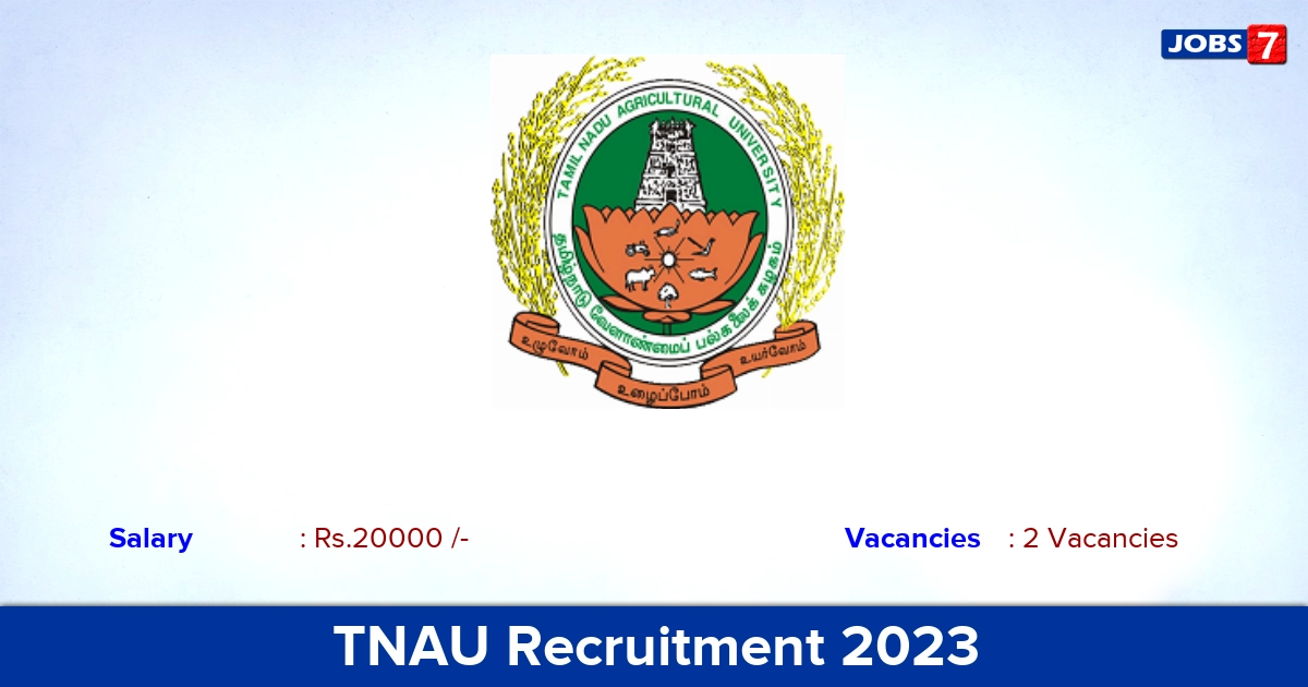 TNAU Recruitment 2023 - Apply Offline for JRF Jobs!