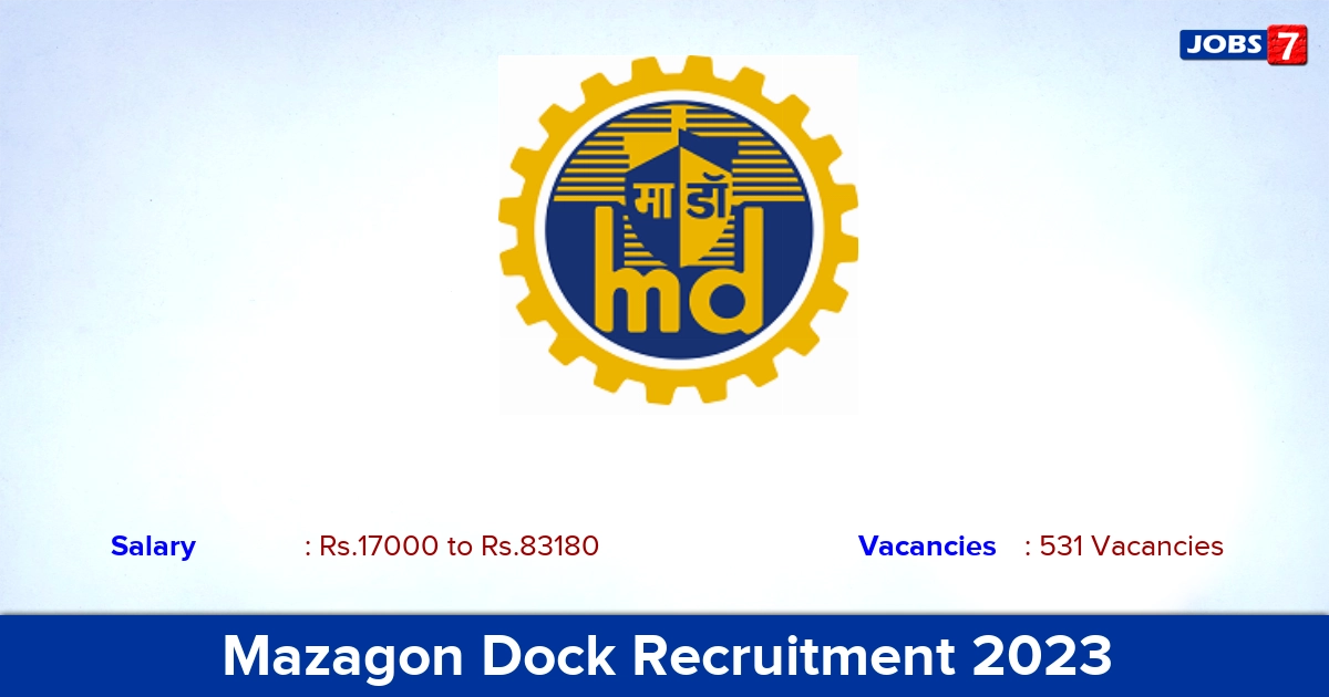 Mazagon Dock Recruitment 2023: Apply Online for 531 Rigger, Fitter Vacancies