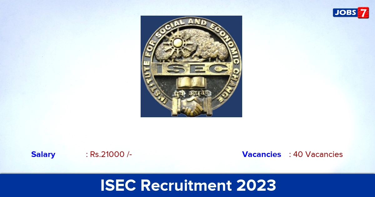 ISEC Recruitment 2023 - Apply Offline for 40 Listers, Mappers Vacancies