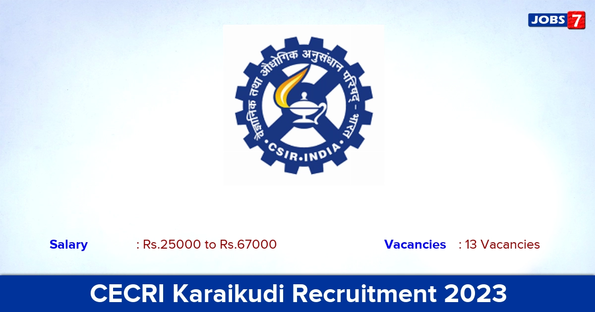 CECRI Karaikudi Recruitment 2023 - Apply 13 Project Associate Vacancies