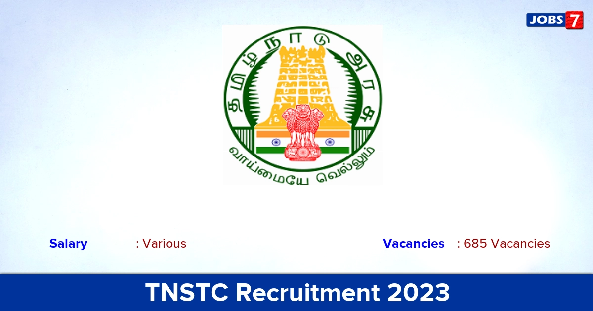 TNSTC Recruitment 2023 - Apply Offline for 685 Driver, Conductor Vacancies