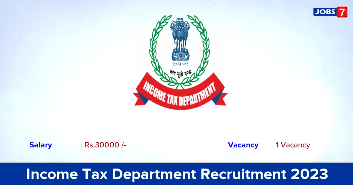 Income Tax Department Recruitment 2023 - Apply Offline for Consultant Jobs