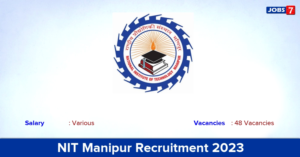 NIT Manipur Recruitment 2023 - Apply Offline for 48 Technician Vacancies