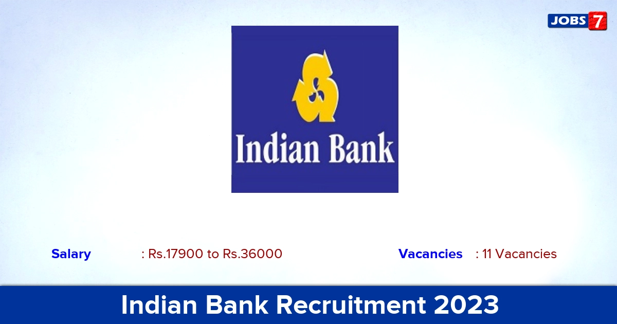 Indian Bank Recruitment 2023 - Apply Online for 11 Sports Persons Vacancies