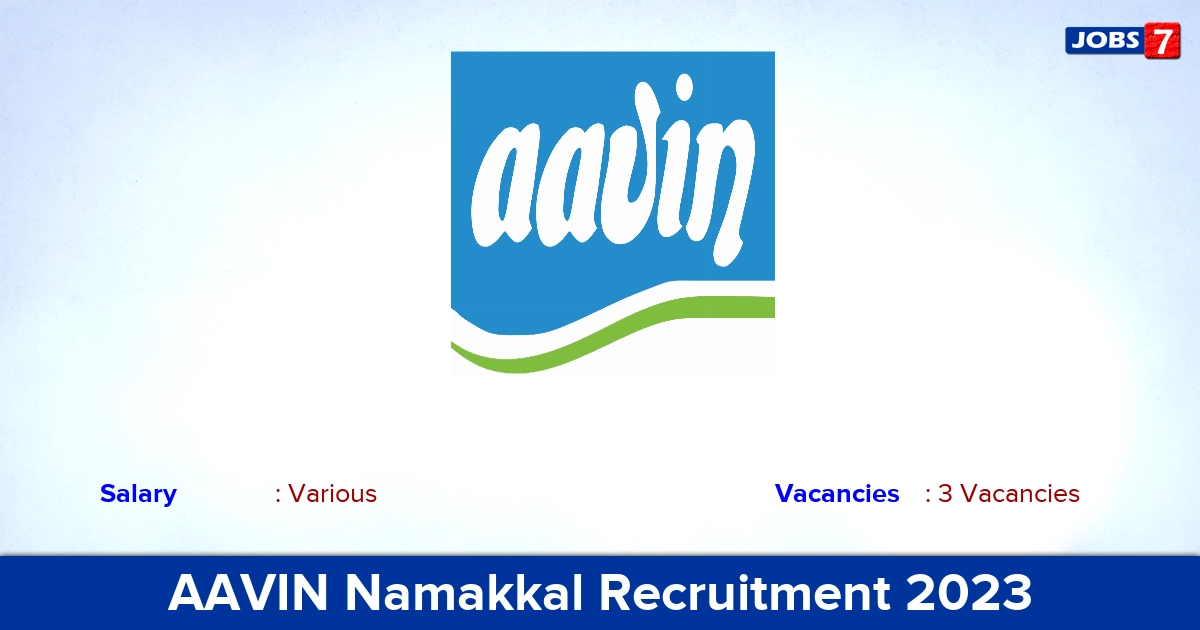 AAVIN Namakkal Recruitment 2023 - Apply Offline for Veterinary Doctor Jobs
