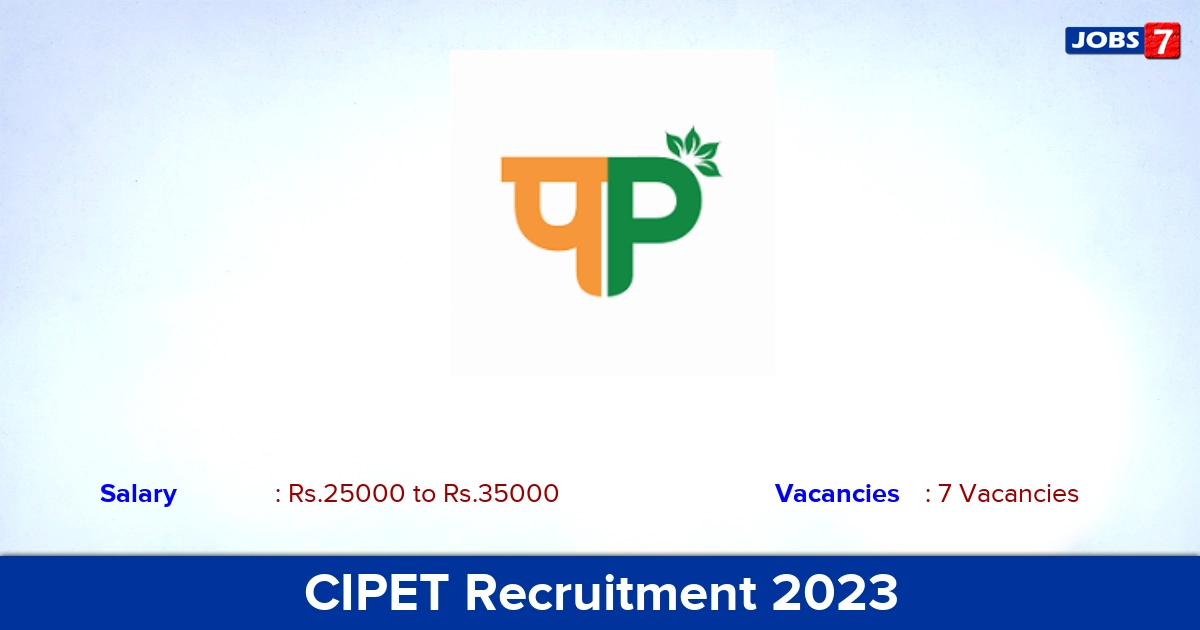 CIPET Recruitment 2023 - Apply Offline for Lecturer Jobs