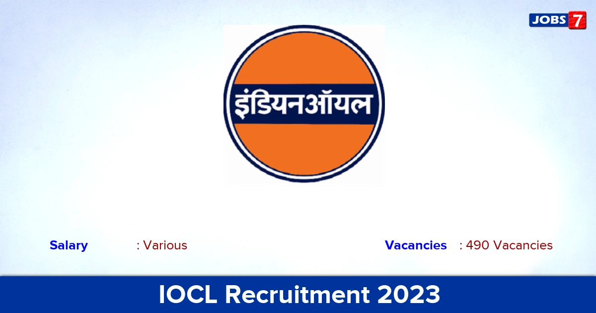 IOCL Recruitment 2023 - Apply Online for 490 Graduate Apprentice Vacancies