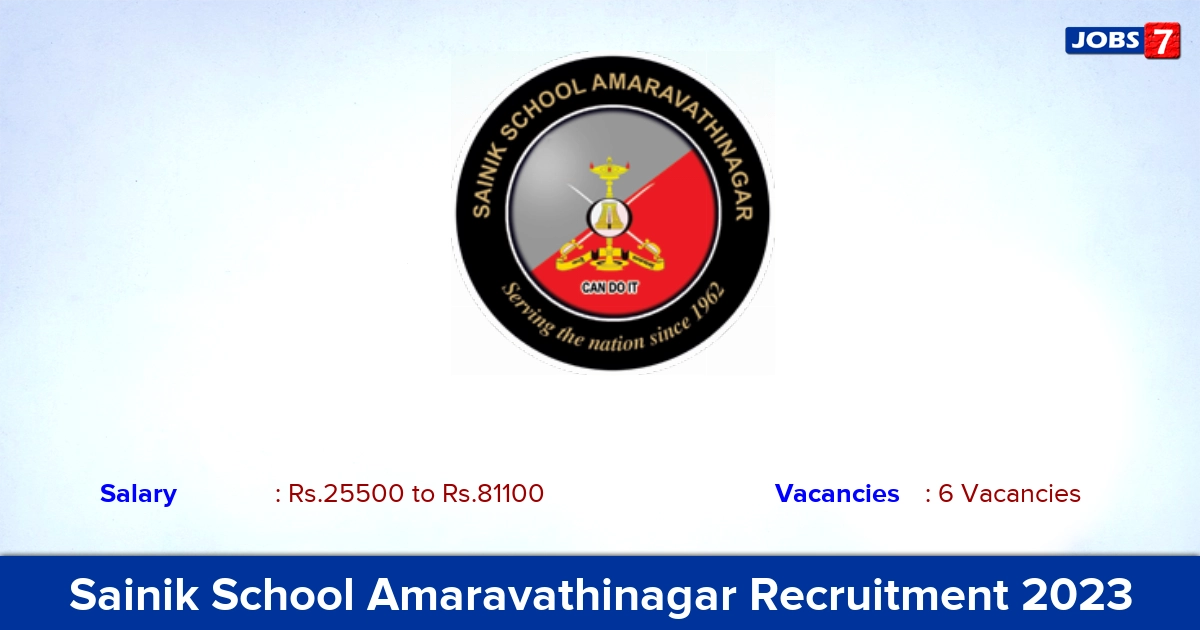 Sainik School Amaravathinagar Recruitment 2023 - Apply Now!