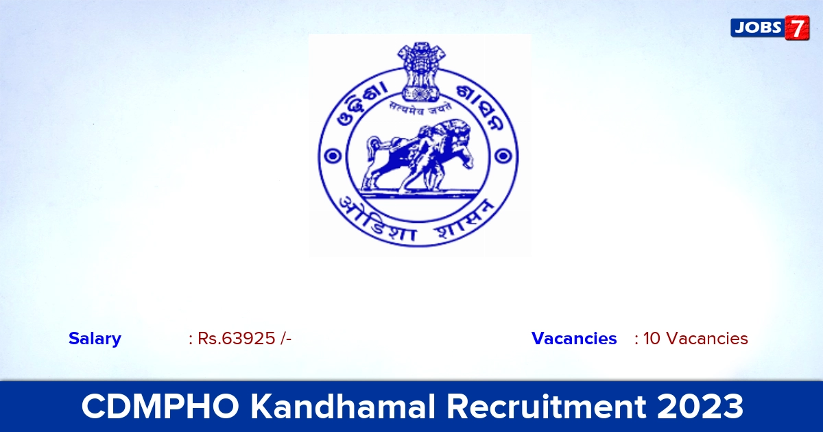 CDMPHO Kandhamal Recruitment 2023: Apply 10 Medical Officer Vacancies