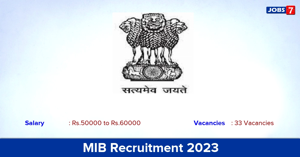 MIB Recruitment 2023 - Apply Online for 33 Young Professional Vacancies