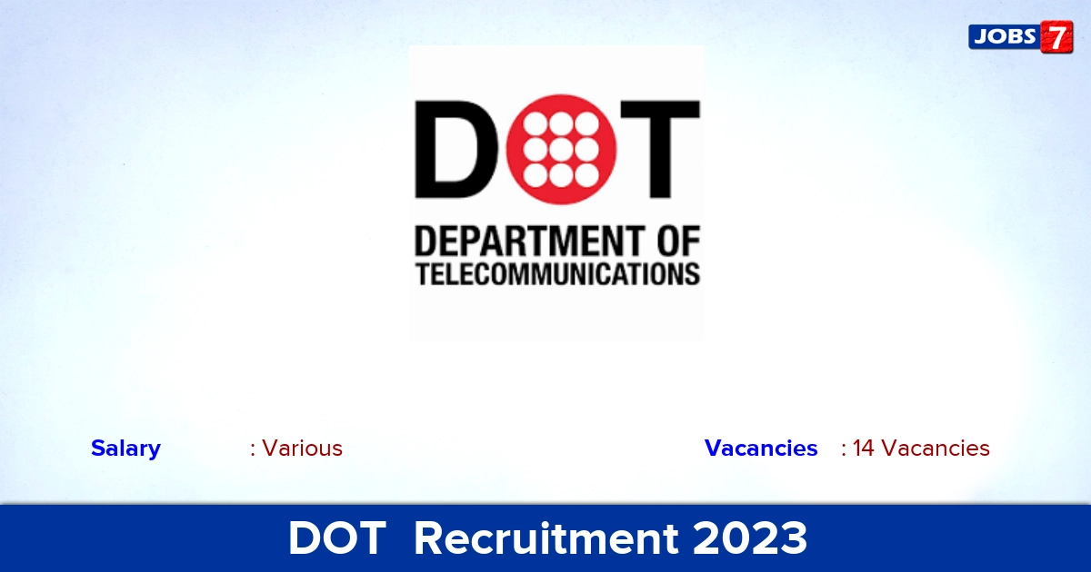 DOT  Recruitment 2023 - Apply Offline for 14 Consultant Vacancies