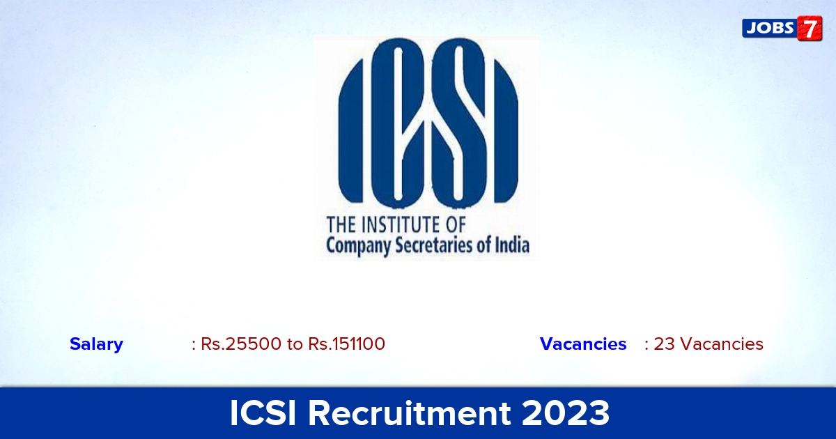 ICSI Recruitment 2023 - Apply Online for 23 Executive Vacancies
