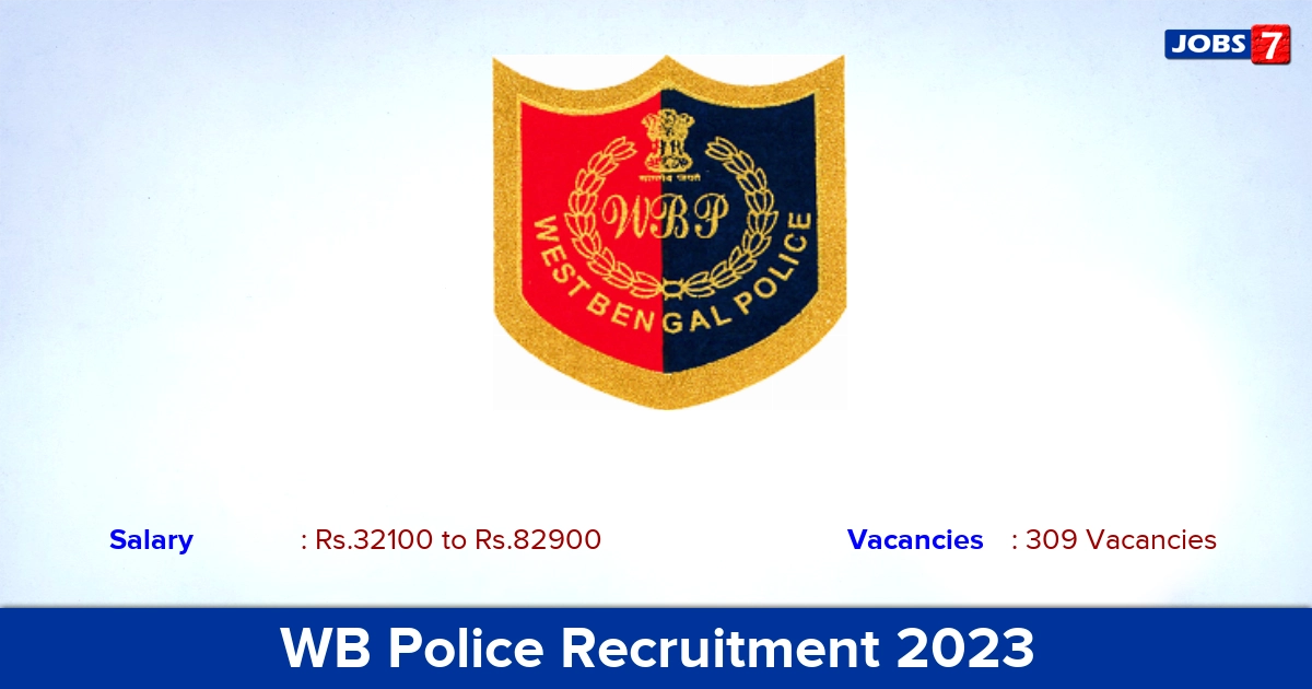 WB Police Recruitment 2023 - Apply Online for 309 SI Vacancies