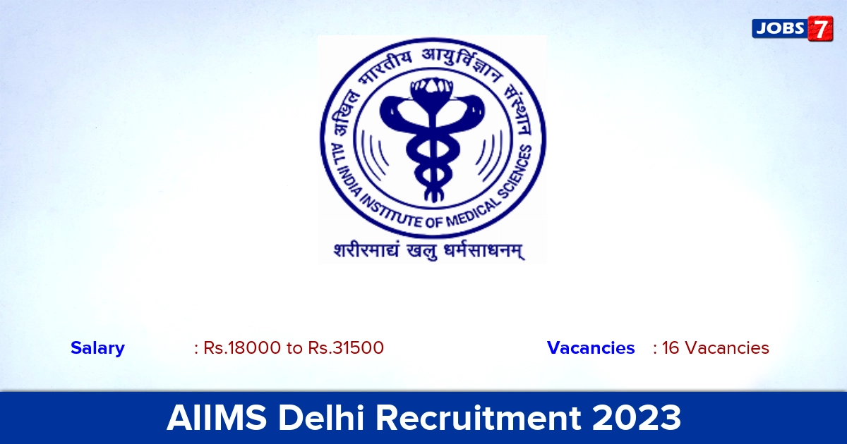 AIIMS Delhi Recruitment 2023 - Apply Online for 16 Junior Nurse Vacancies