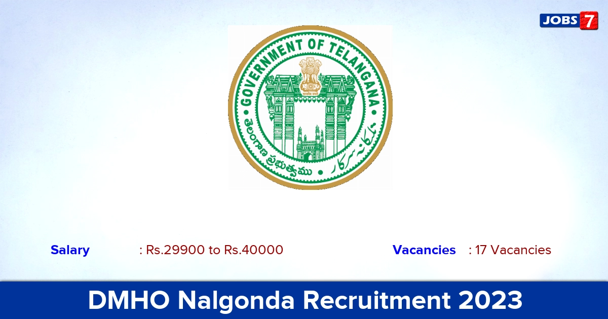 DMHO Nalgonda Recruitment 2023 - Apply Offline for 17 MLHP Vacancies