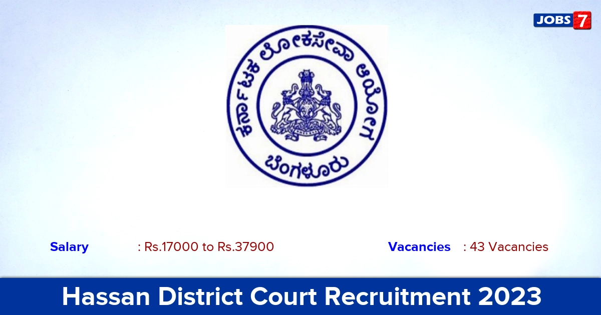 Hassan District Court Recruitment 2023 - Apply 43 Peon, Process Server Vacancies