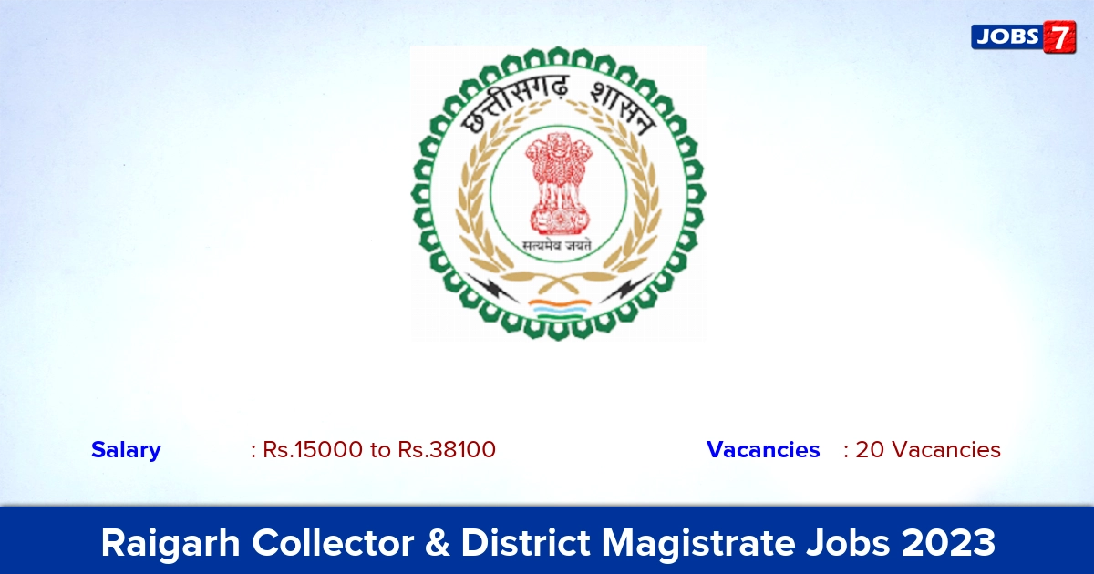 Raigarh Collector & District Magistrate Recruitment 2023 - Apply Now