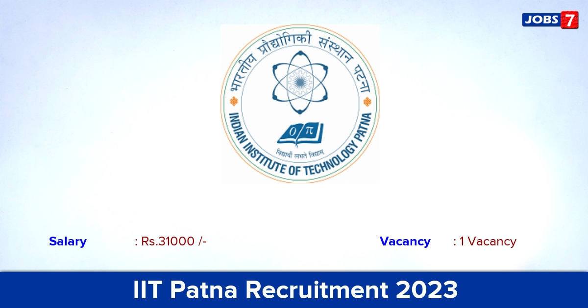 IIT Patna Recruitment 2023 - Apply Online for JRF Jobs