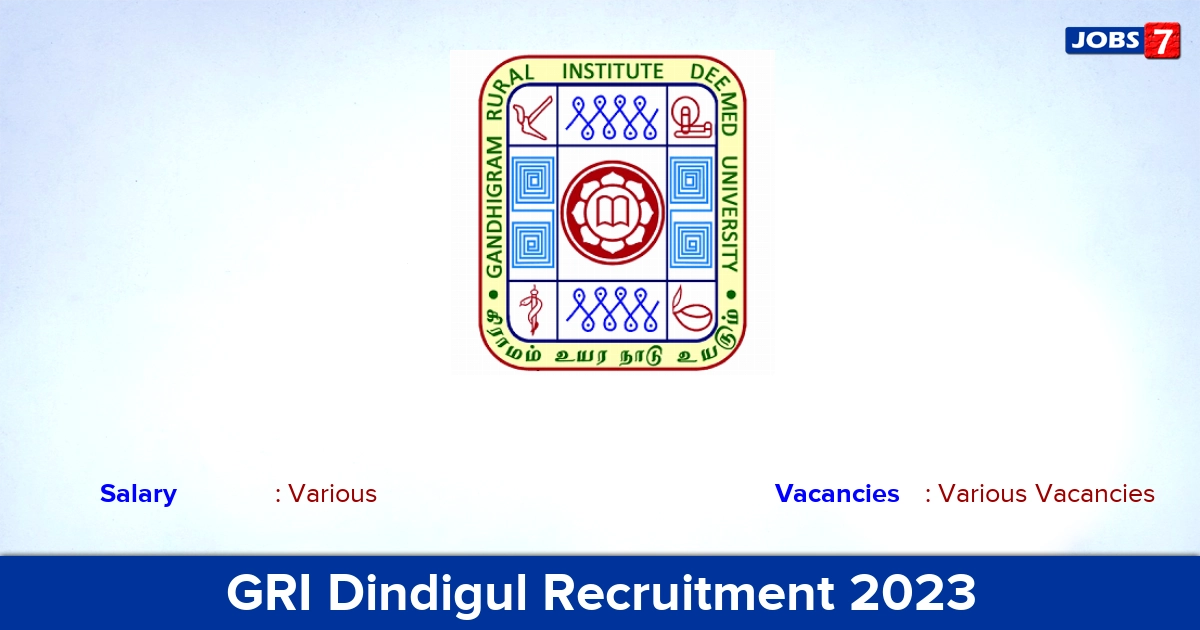 GRI Dindigul Recruitment 2023 - Guest/ Part Time Teachers & Soft Skills Trainer Jobs