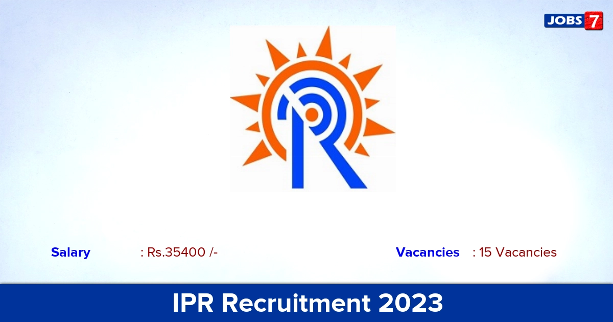 IPR Recruitment 2023 - Apply Online for 15 Scientific Assistant Vacancies