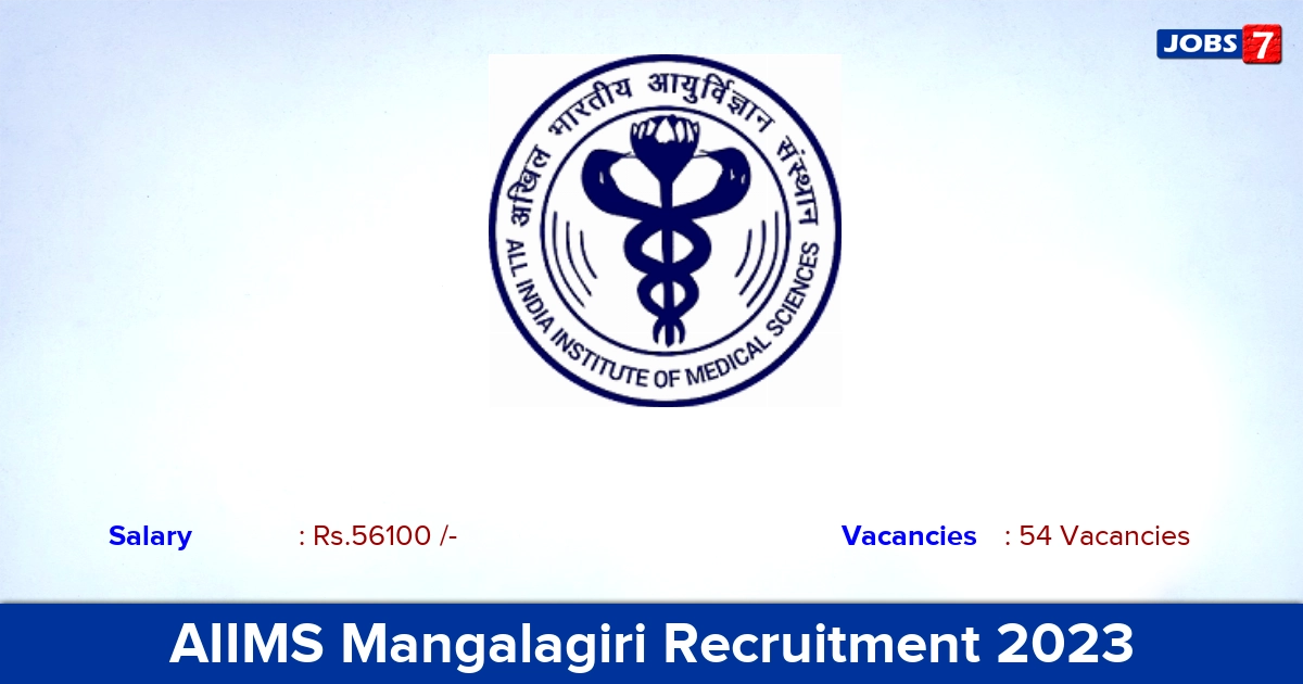 AIIMS Mangalagiri Recruitment 2023 - Apply for 54 Junior Resident Vacancies