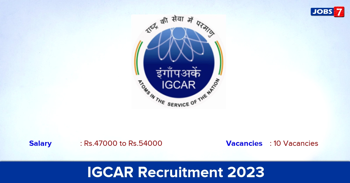 IGCAR Recruitment 2023 - Apply Online for 10 Research Associate Vacancies