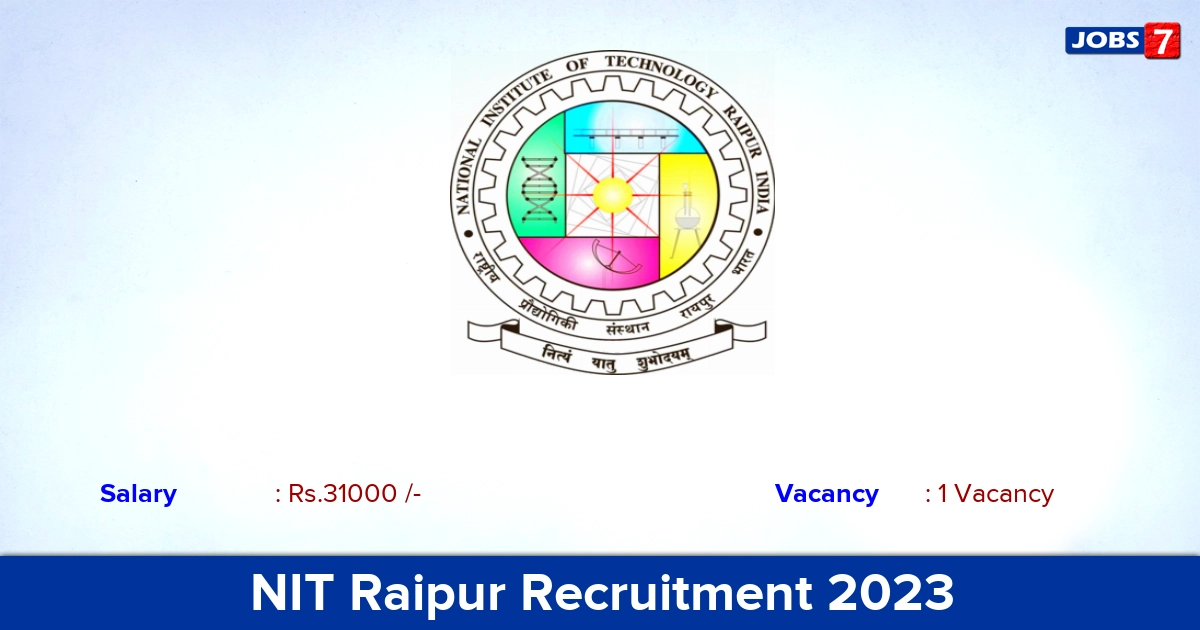 NIT Raipur Recruitment 2023 - Apply Online for JRF Jobs