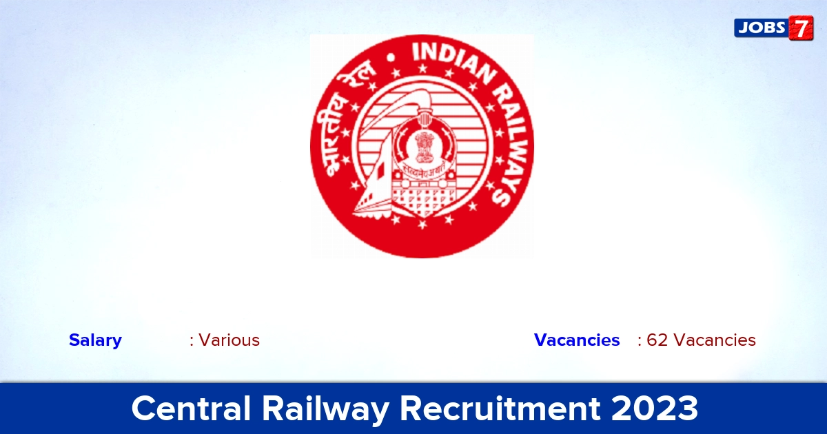 Central Railway Recruitment 2023 - Apply Online for 62 Group C & D Vacancies