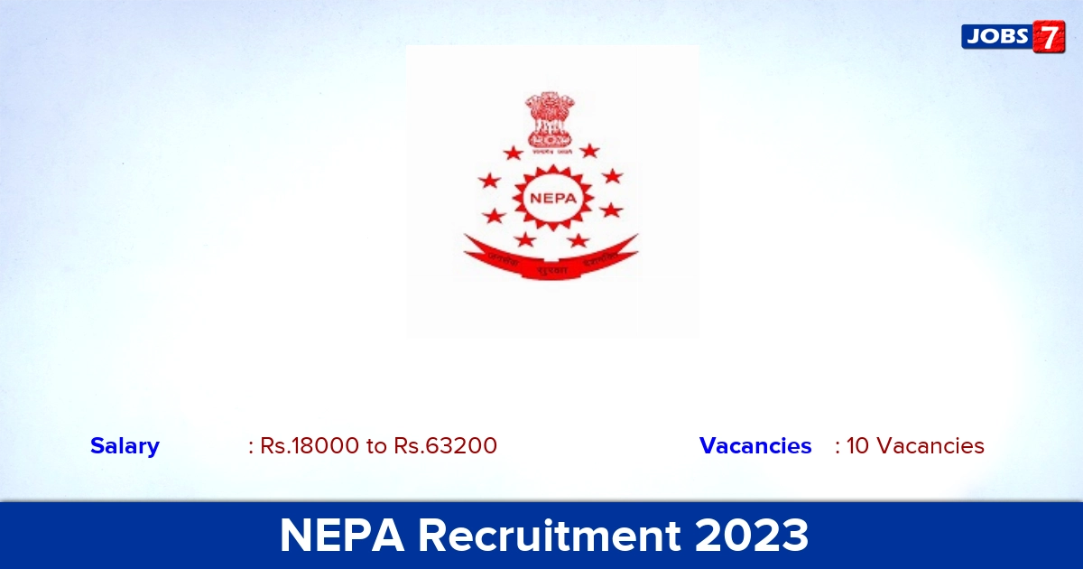 NEPA Recruitment 2023 - Apply Offline for 10 Constable, MTS Vacancies